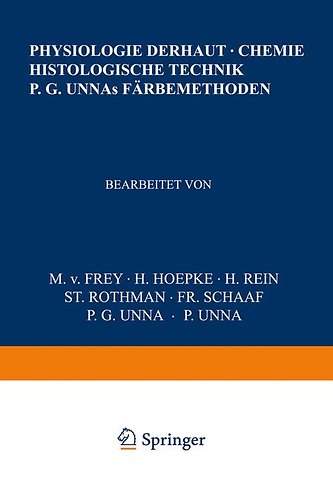 Physiologie der Haut-Chemie Histologische Technik P. G. Unnas Färbemethoden