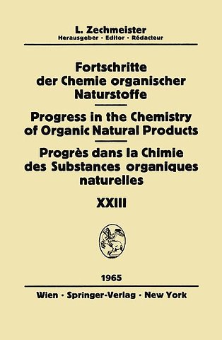 Fortschritte der Chemie Organischer Naturstoffe / Progress in the Chemistry of Organic Natural Products / Progrès dans la Chimie des Substances Organiques Naturelles