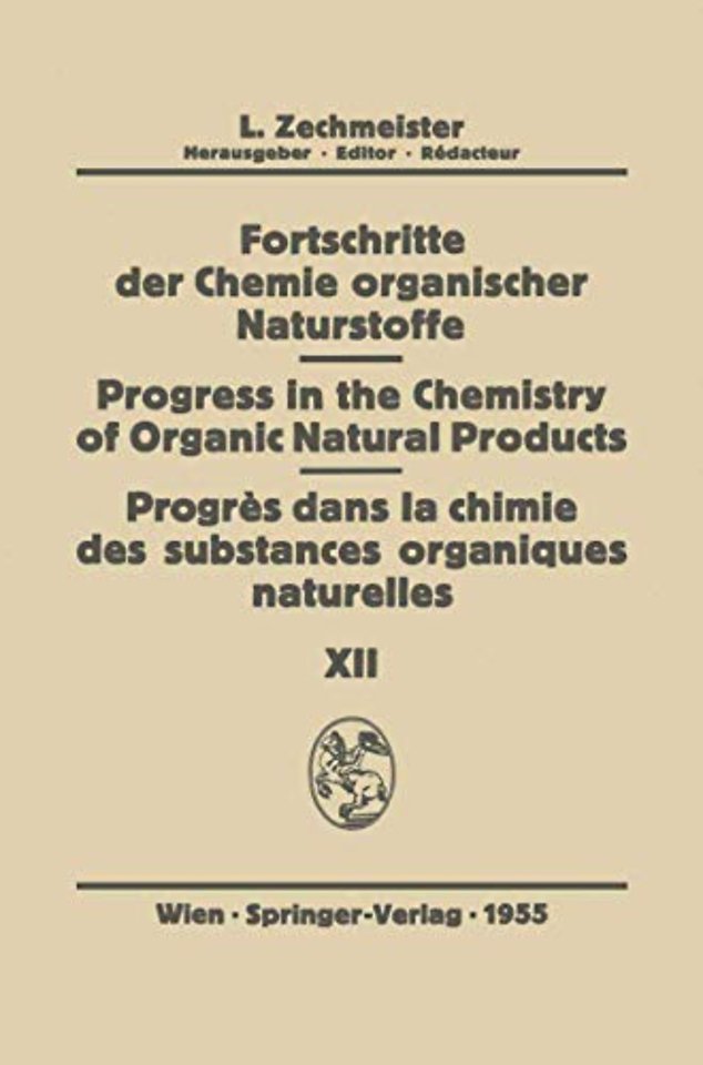 Fortschritte der Chemie Organischer Naturstoffe/Progress in the Chemistry of Organic Natural Products/Progres dans la Chimie des Substances Organiques Naturelŀes