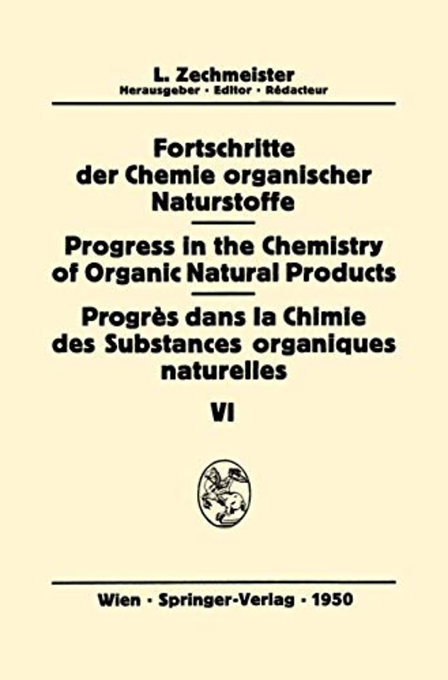 Fortschritte der Chemie Organischer Naturstoffe/Progress in the Chemistry of Organic Natural Products/Progrès Dans la Chimie des Substances Organiques Naturelles