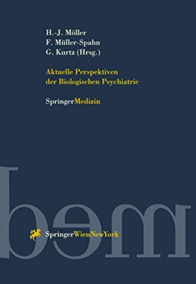 Aktuelle Perspektiven der Biologischen Psychiatrie
