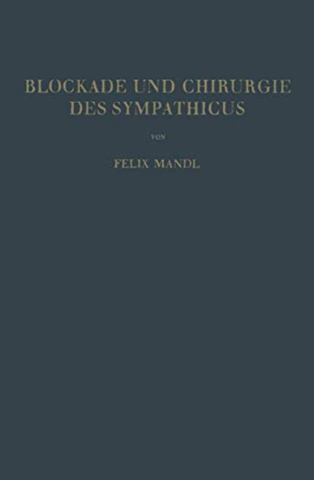 Blockade und Chirurgie des Sympathicus