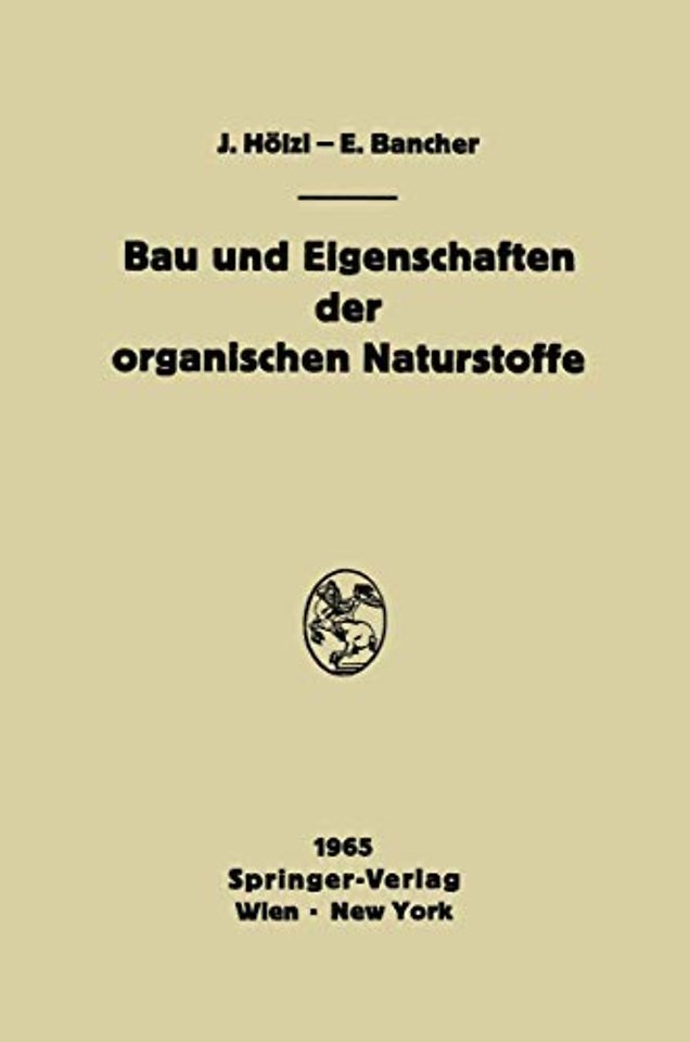 Bau und Eigenschaften der organischen Naturstoffe