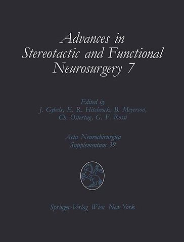 Advances in Stereotactic and Functional Neurosurgery 7