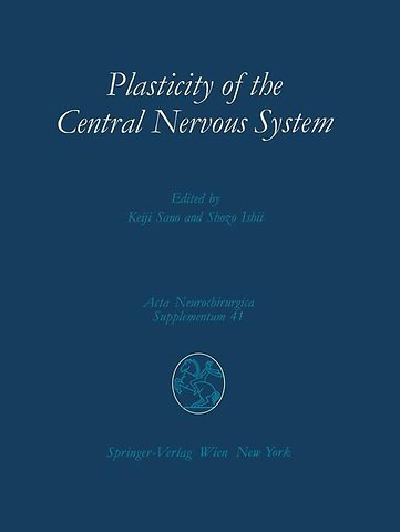 Plasticity of the Central Nervous System