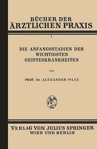 Die Anfangsstadien der Wichtigsten Geisteskrankheiten