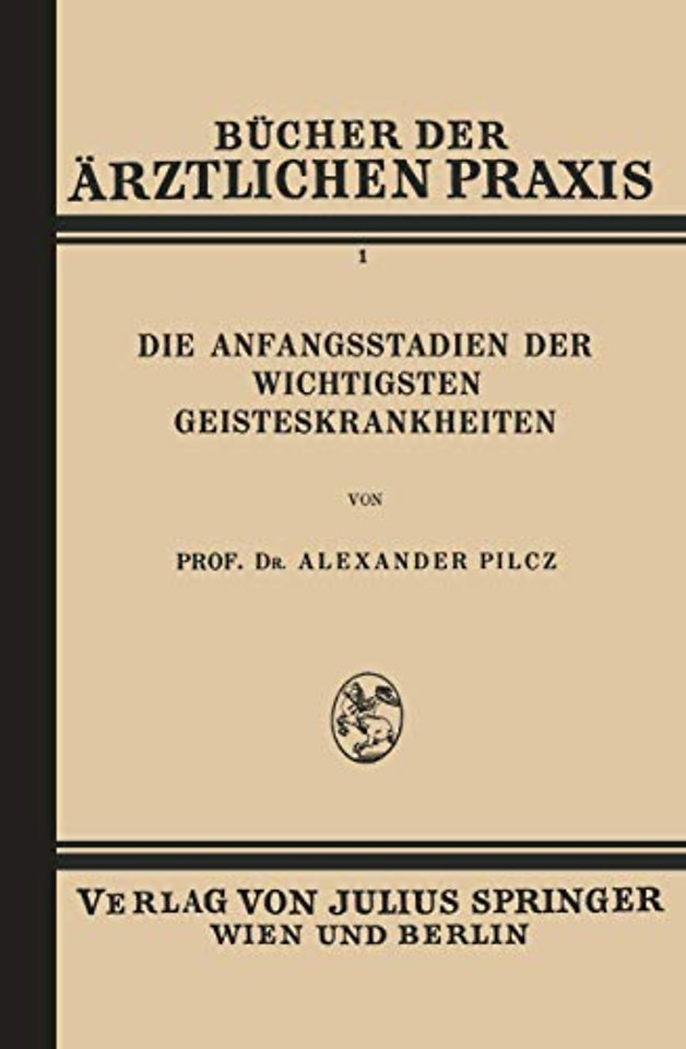 Die Anfangsstadien der Wichtigsten Geisteskrankheiten