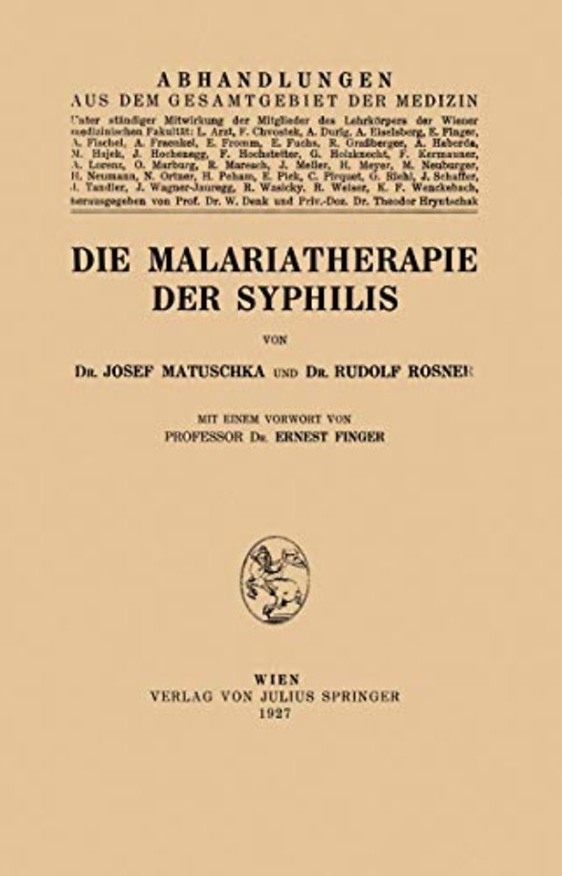 Die Malariatherapie der Syphilis