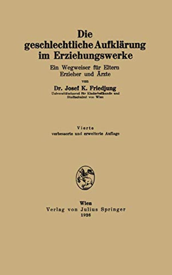 Die geschlechtliche Aufklärung im Erziehungswerke