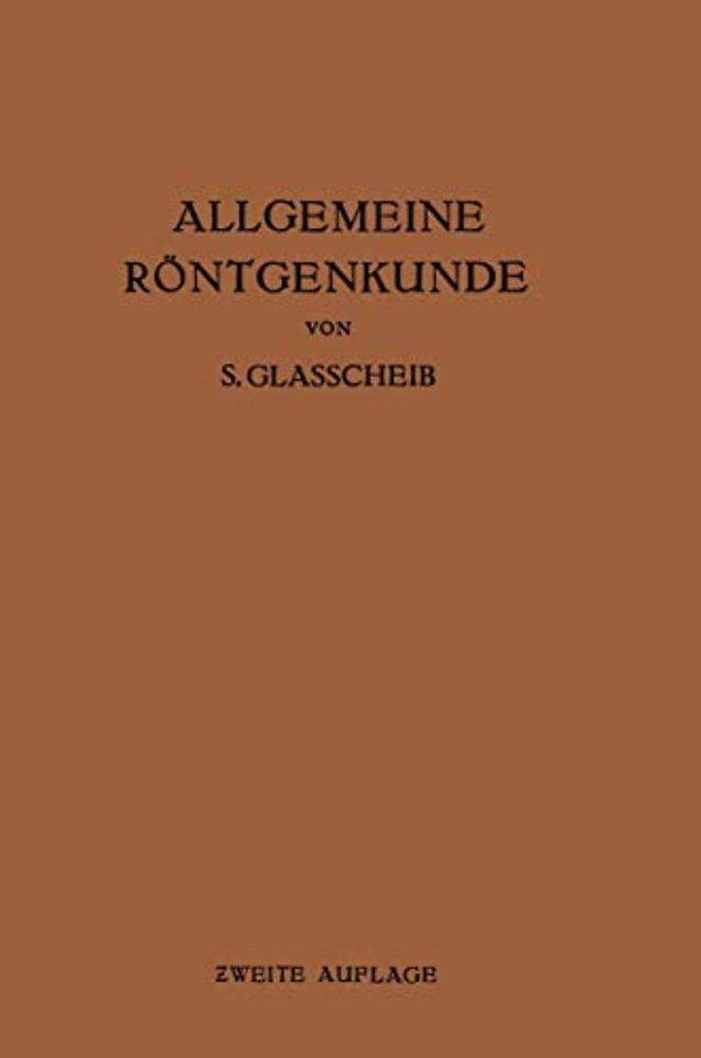 Allgemeine Röntgenkunde