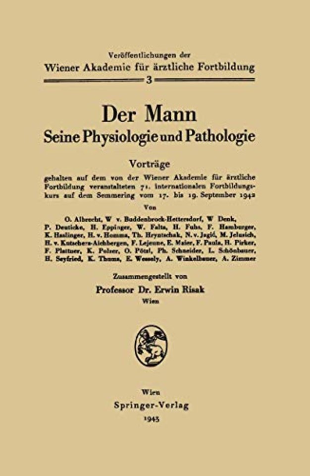 Der Mann Seine Physiologie und Pathologie