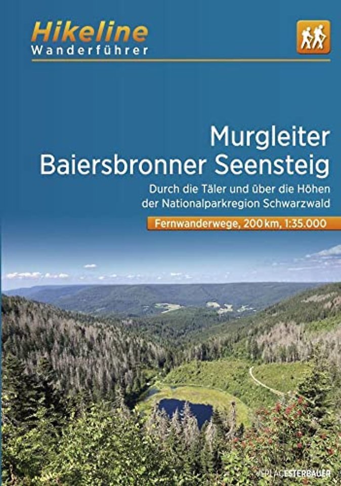 Murgleiter - Baiersbronner Seensteig - Durch die Taler und uber die Hohen der Nationalparkregion Schwarzwald