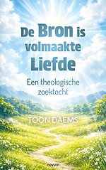 De Bron is volmaakte Liefde