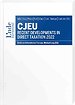CJEU - Recent Developments in Direct Taxation 2022 CJEU - Recent Developments in Direct Taxation 2022