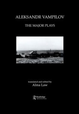 Aleksandr Vampilov: The Major Plays
