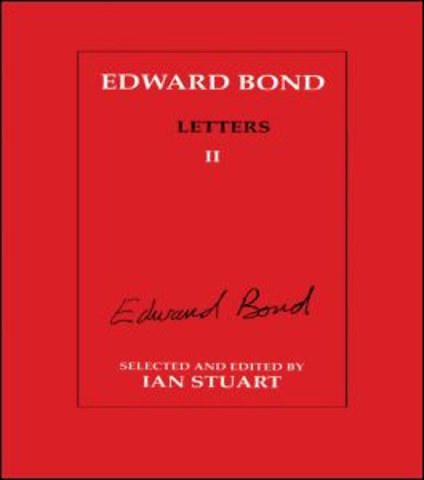 Edward Bond: Letters 2