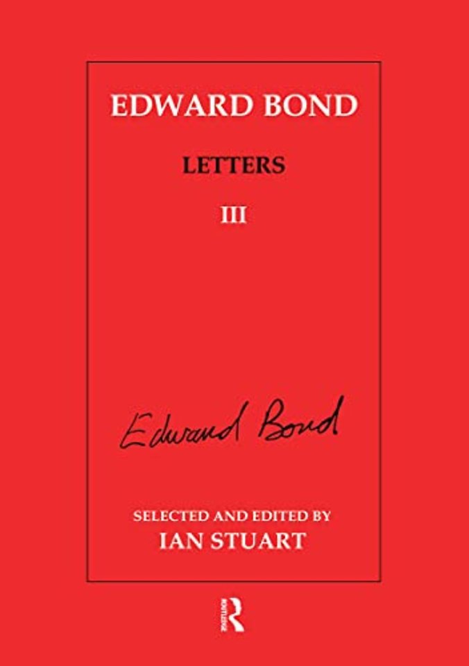 Edward Bond: Letters 3