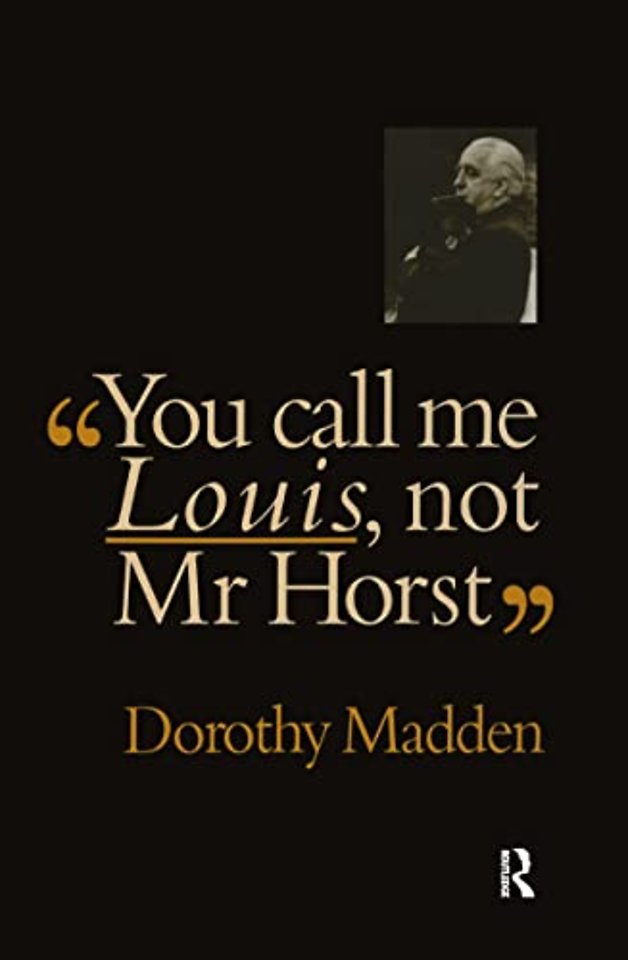 You Call Me Louis, Not Mr. Horst