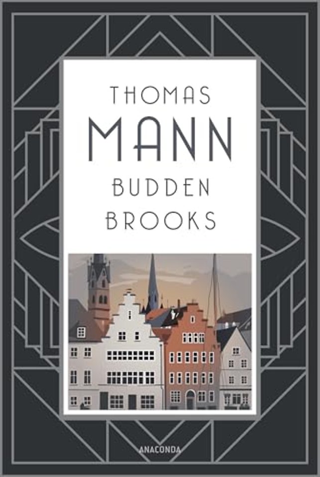 Buddenbrooks. Verfall einer Familie. Roman