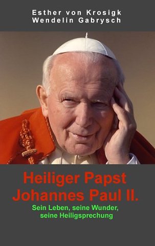 Heiliger Papst Johannes Paul II.