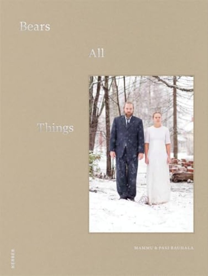 Mammu & Pasi Rauhala: Bears All Things