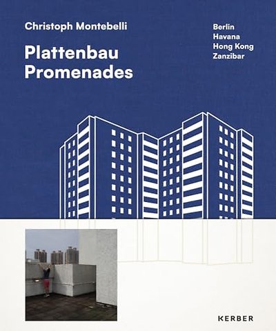 Plattenbau Promenades: Christoph Montebelli