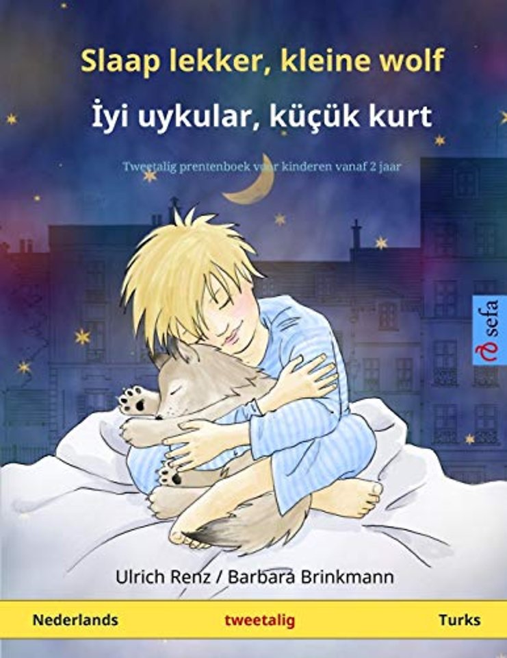Sefa Prentenboeken in Twee Talen- Slaap lekker, kleine wolf - İyi uykular, küçük kurt (Nederlands - Turks)