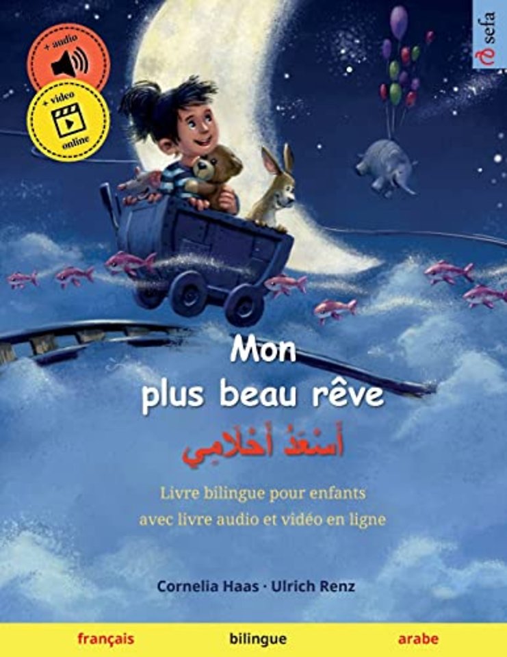 Mon plus beau reve - أَسْعَدُ أَحْلَامِي (francais - arabe)