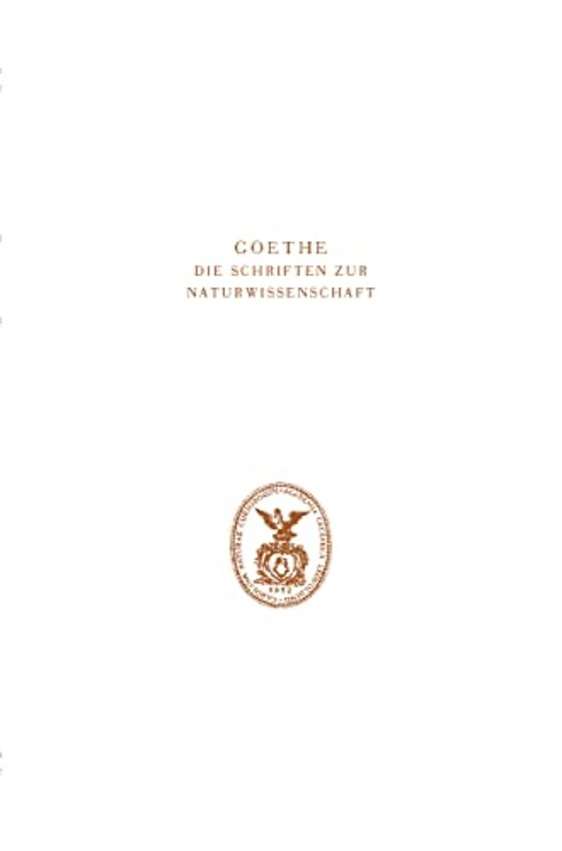 Goethe. Die Schriften zur Naturwissenschaft (Leopoldina)