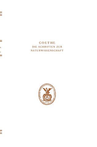 Goethe. Die Schriften zur Naturwissenschaft (Leopoldina)