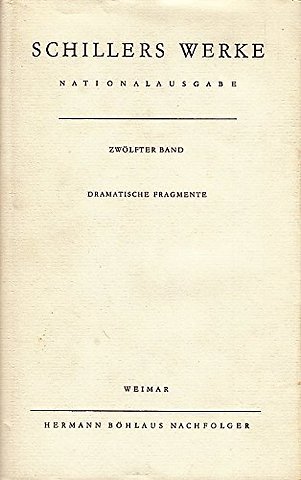 Schillers Werke. Nationalausgabe