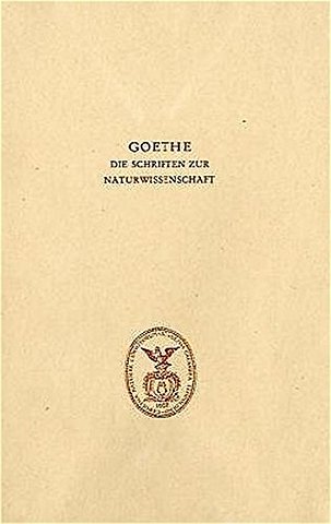 Goethe. Die Schriften zur Naturwissenschaft (Leopoldina)