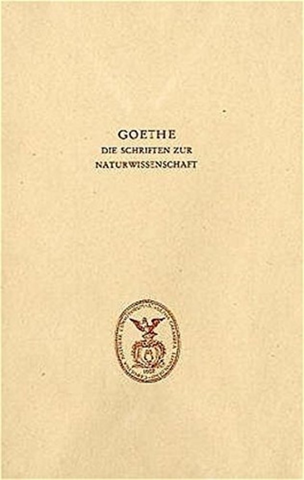 Goethe. Die Schriften zur Naturwissenschaft (Leopoldina)