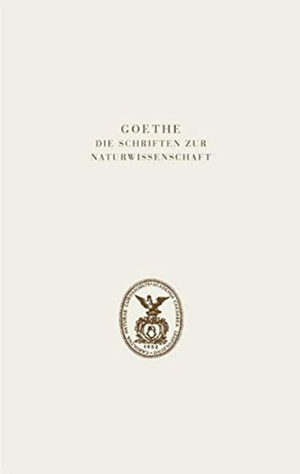 Goethe. Die Schriften zur Naturwissenschaft (Leopoldina)