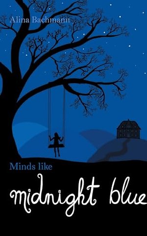 Minds like Midnight Blue