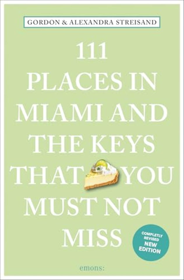 111 Places in Miami and the Keys That You Must Not Miss