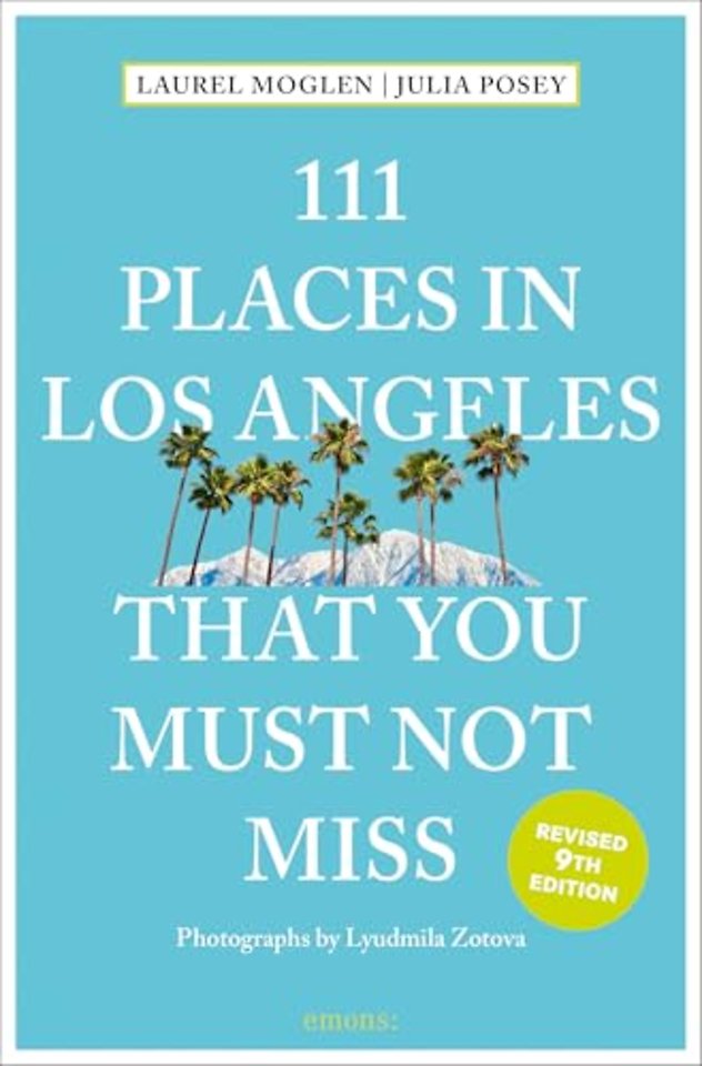 111 Places in Los Angeles That You Must Not Miss