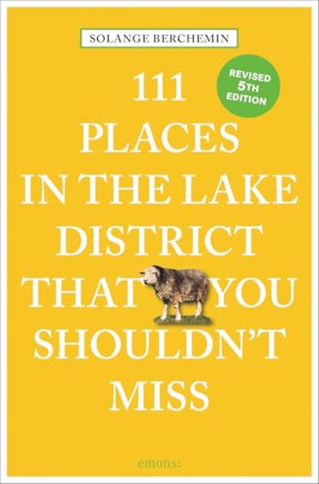 111 Places in the Lake District That You Shouldn't Miss