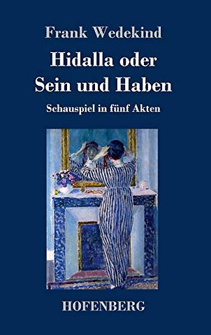 Hidalla oder Sein und Haben