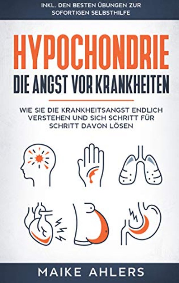 Hypochondrie, die Angst vor Krankheiten