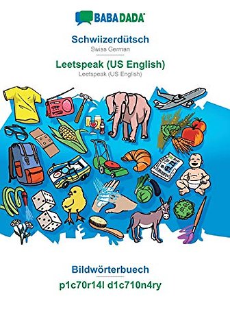 Schwiizerdutsch - Leetspeak (US English), Bildworterbuech