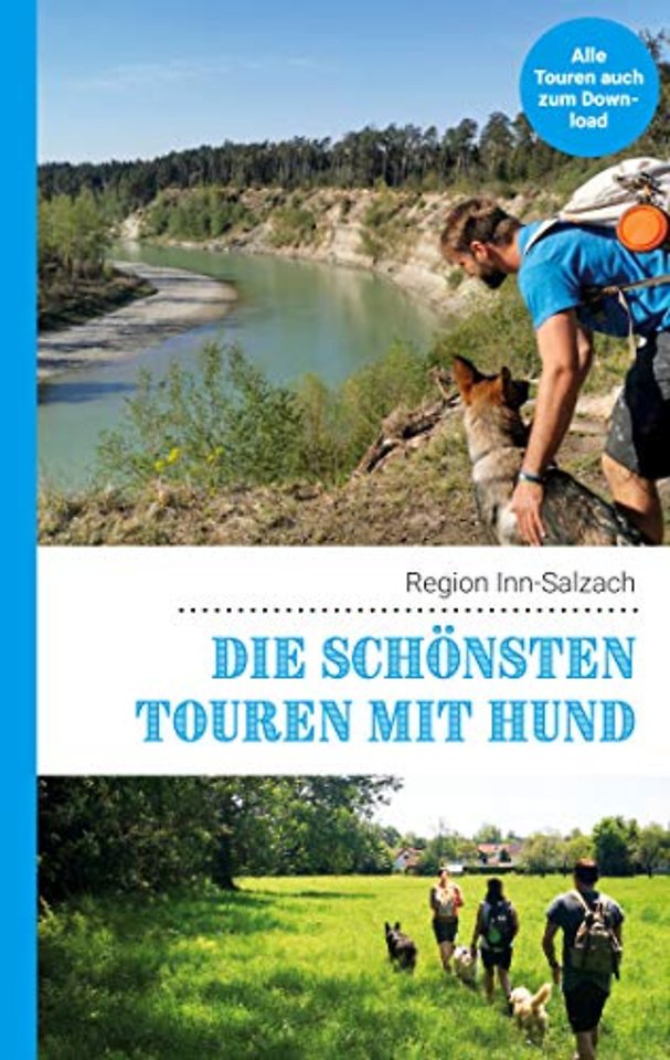 Die schonsten Touren mit Hund in der Region Inn-Salzach