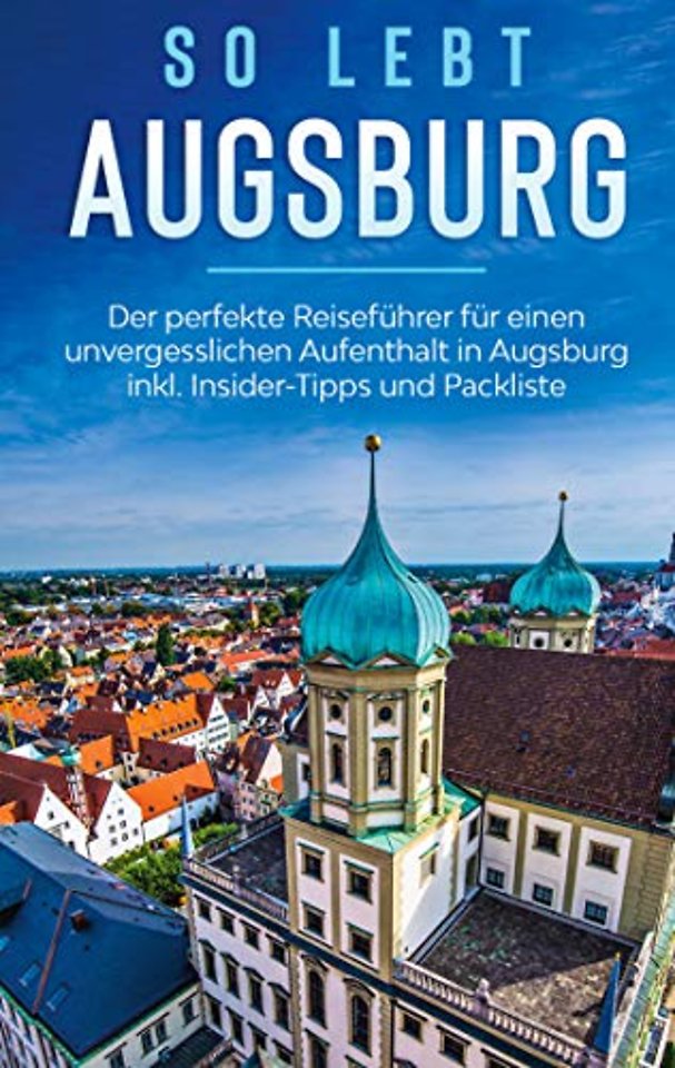 So lebt Augsburg