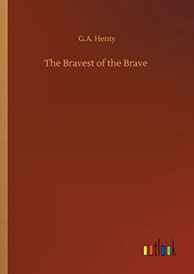The Bravest of the Brave