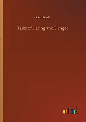 Tales of Daring and Danger