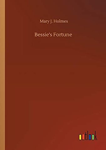 Bessie's Fortune