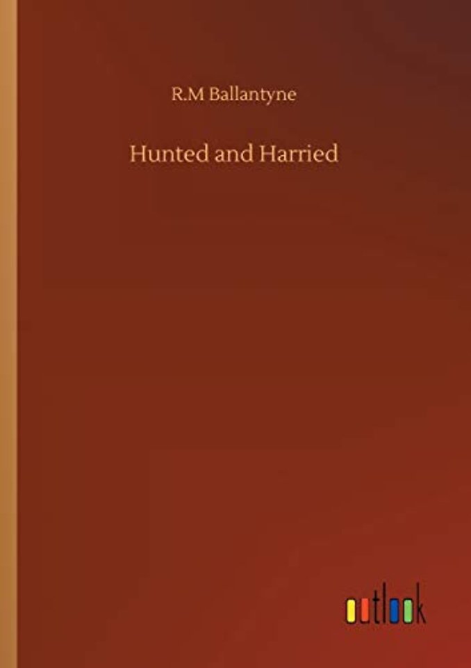 Hunted and Harried