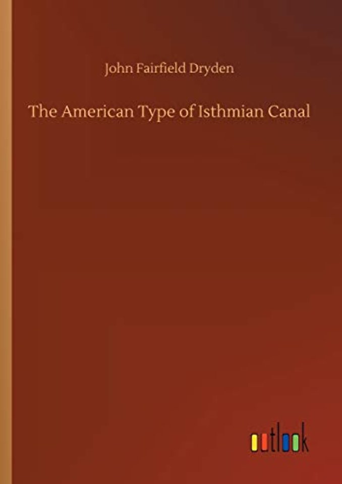 The American Type of Isthmian Canal