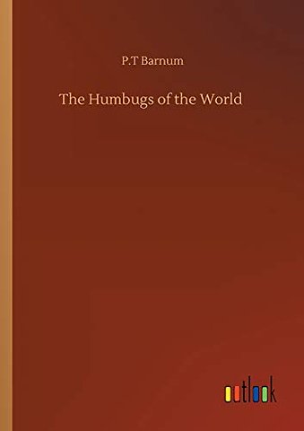 The Humbugs of the World