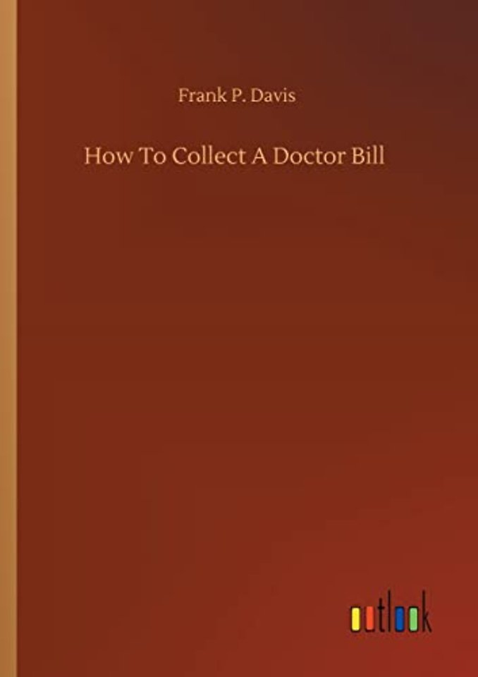 How To Collect A Doctor Bill